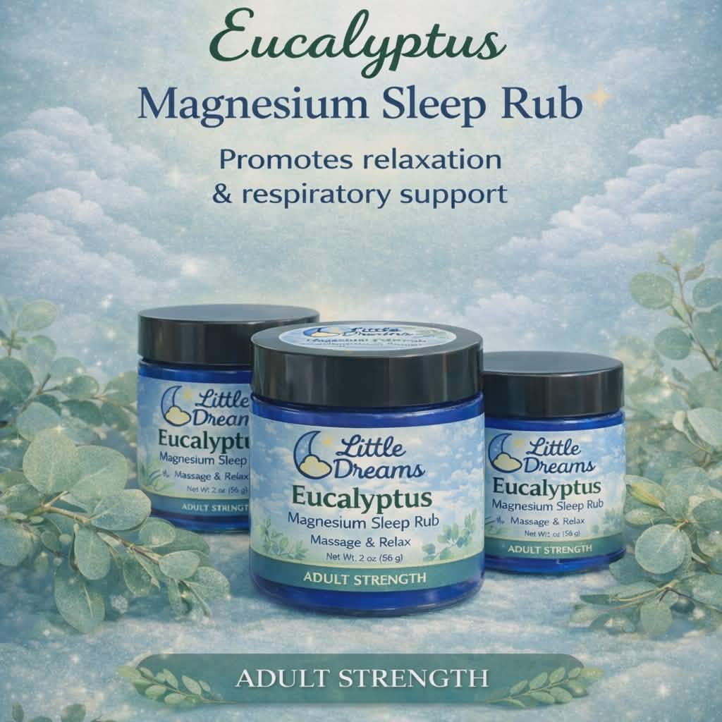 Little Dreams™ Eucalyptus Magnesium Sleep Rub – Adult Strength (2 oz)